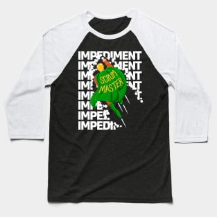 Superhero Destroys Impediments - Scrum Master Baseball T-Shirt